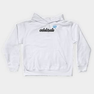 Celebrate life Kids Hoodie